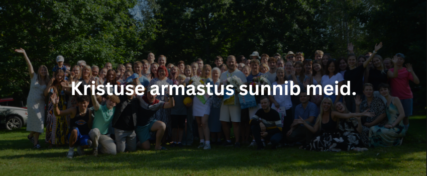 Kristuse armastus sunnib meid!